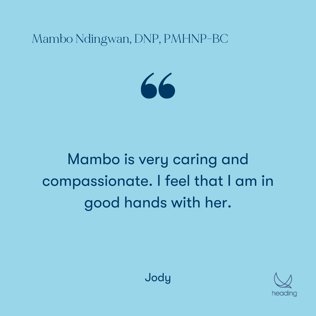"Mambo is very caring and compassionate. I feel that I am in good hands with her." -Jody